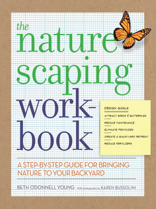 Title details for The Naturescaping Workbook by Beth O'Donnell Young - Available